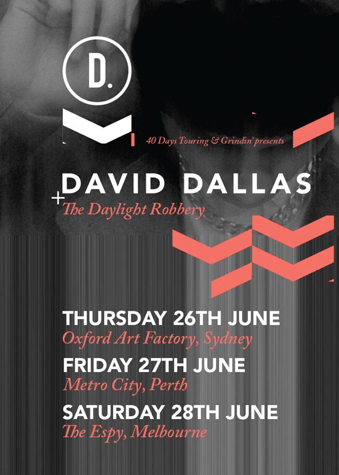 DAVID DALLAS & THE DAYLIGHT ROBBERY AUSTRALIA TOUR